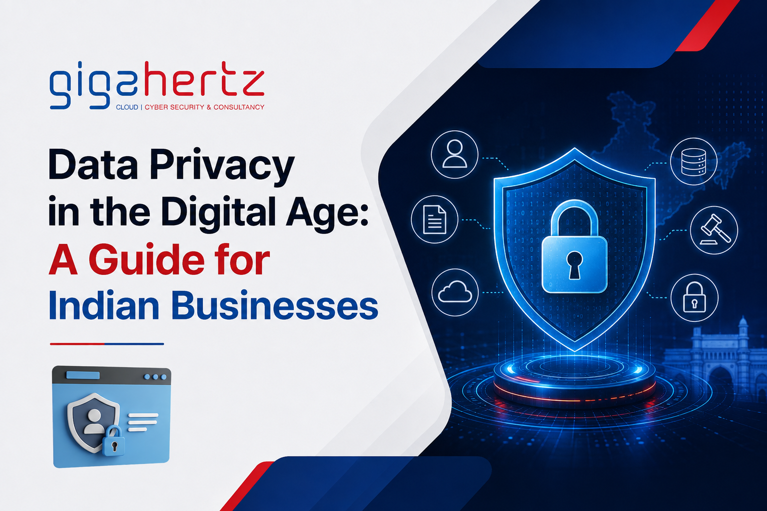 Data Privacy in the Digital Age: A Guide for Indian Businesses